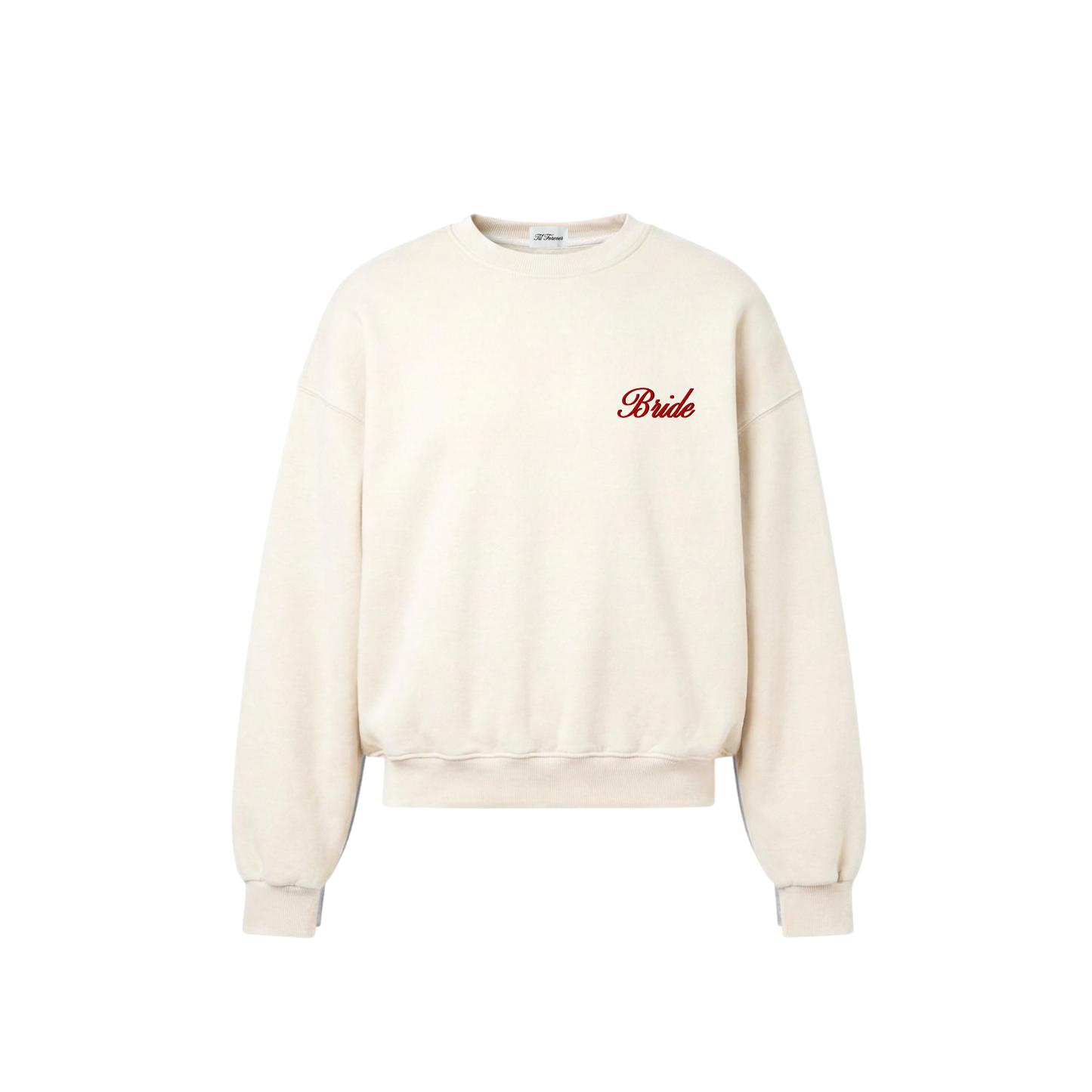 'Til Forever 'Bride' Embroidered Crewneck